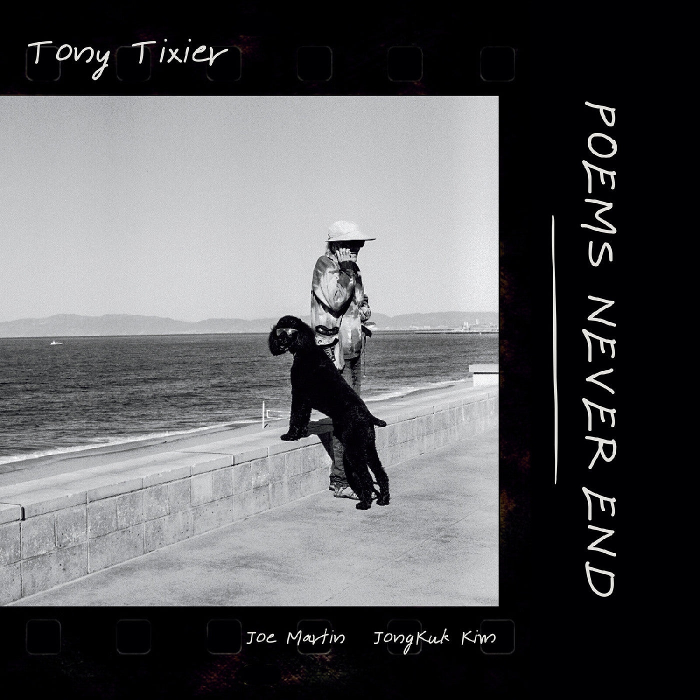 Tony Tixier - Poems Never End