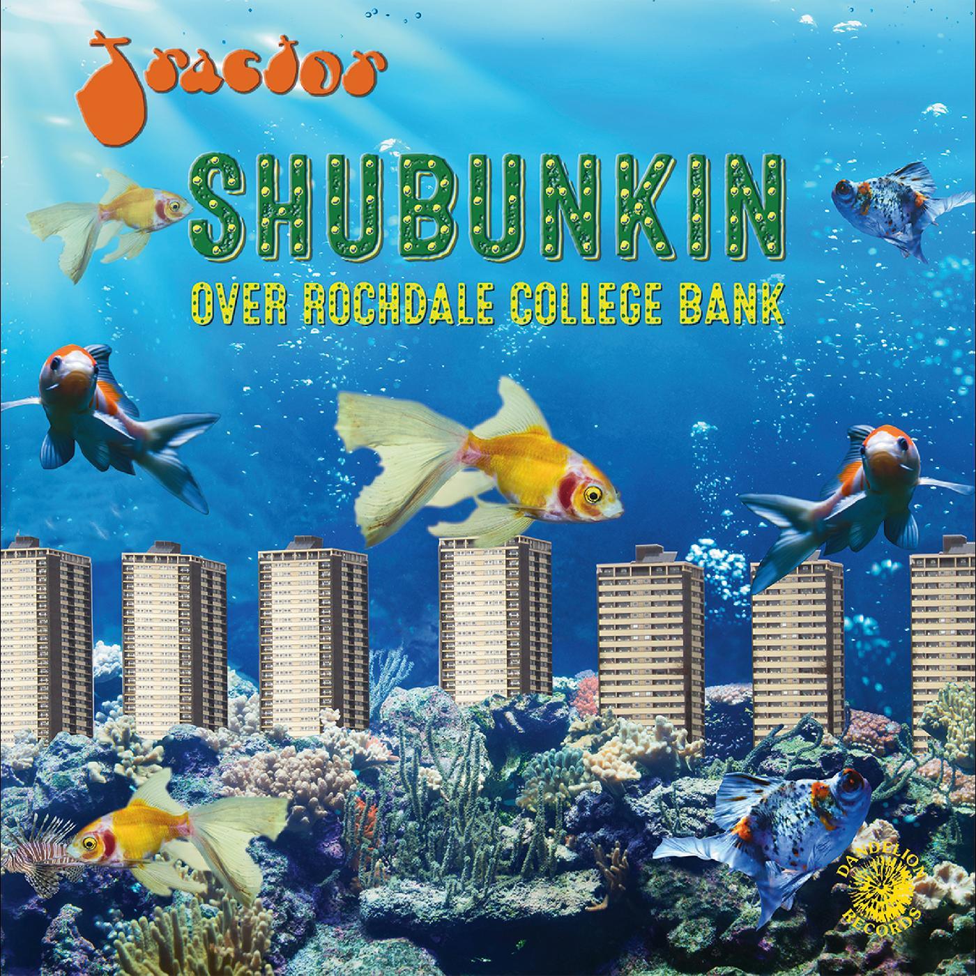 Tractor - Shubunkin Over Rochdale College Bank (Color Vinyl) (LP) - Joco Records