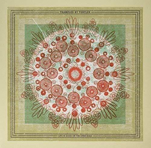 Trampled By Turtles - Life Is Good On The Open Road (LP) - Joco Records
