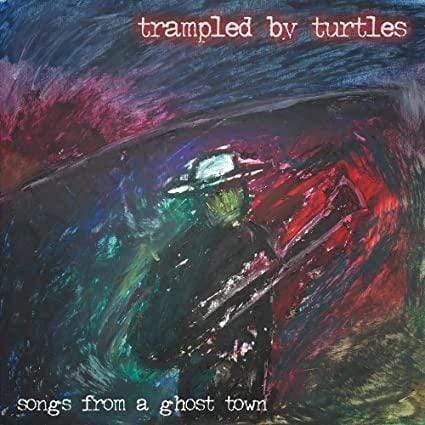 Trampled by Turtles - Songs From A Ghost Town (Indie Exclusive, Color Vinyl) (LP) - Joco Records