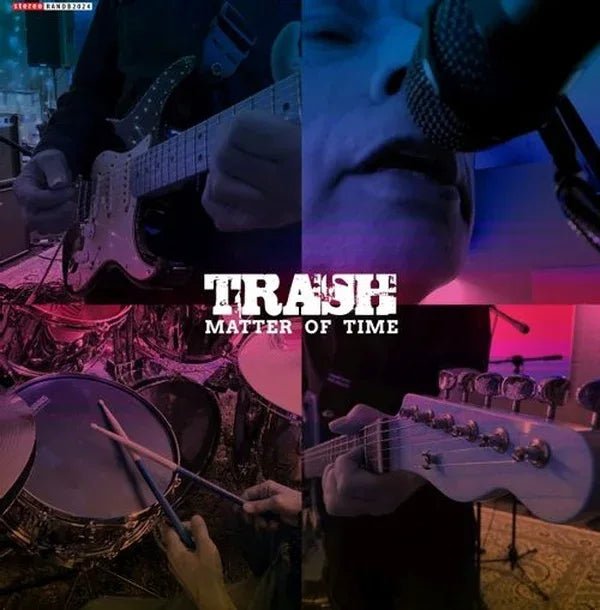 Trash - Matter Of Time (Vinyl) - Joco Records