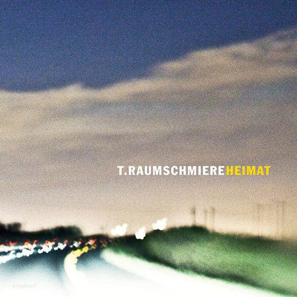 T.RAUMSCHMIERE - Heimat