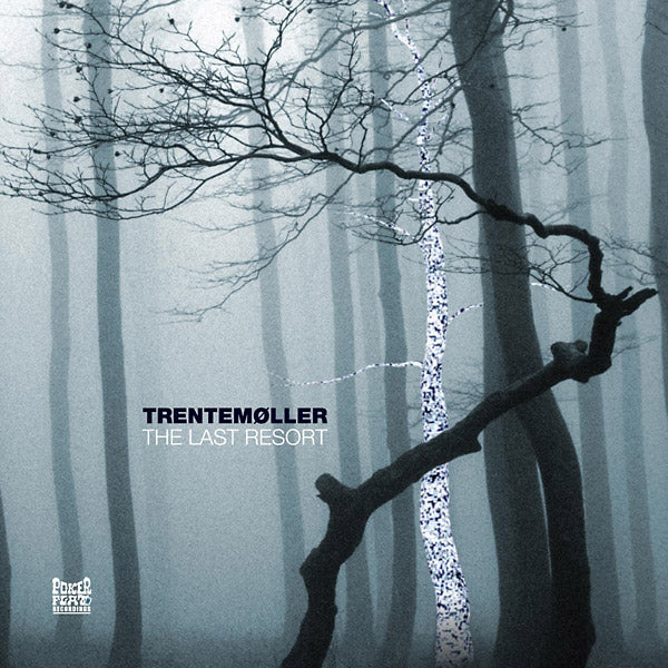 Trentemoller - The Last Resort (The Complete Album)
