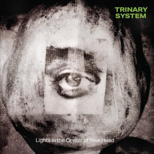 Trinary System - Lights In The Center Of Your Head (LP) - Joco Records