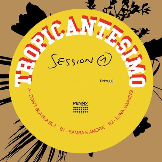Tropicantesimo - Session 1 (12 - Inch Vinyl EP) - Joco Records