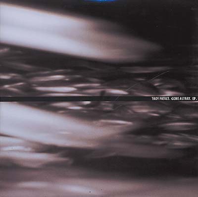 Troy Pierce - Gone Astray EP (12 - Inch Vinyl) - Joco Records