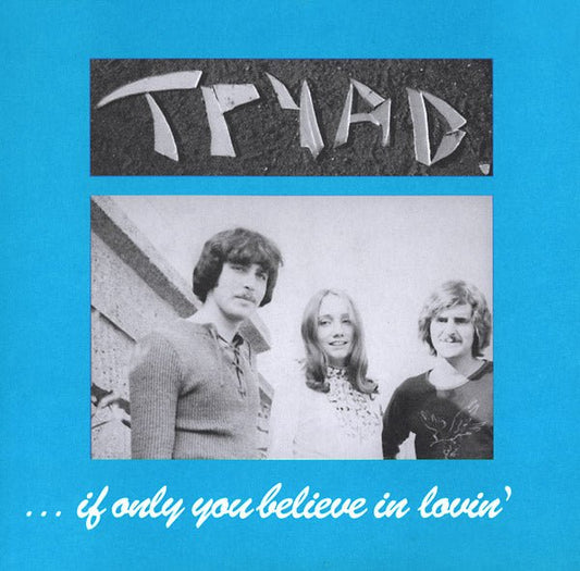 Tryad - If Only You Believe In Lovin' (LP) - Joco Records