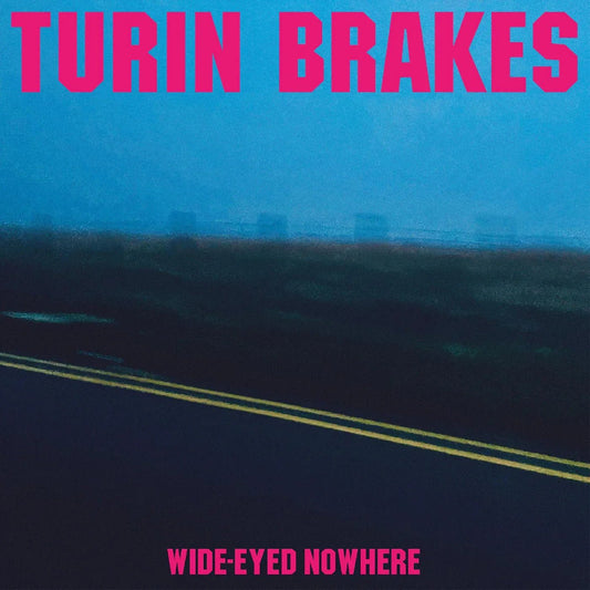 Turin Brakes - Wide-Eyed Nowhere (LP) - Joco Records