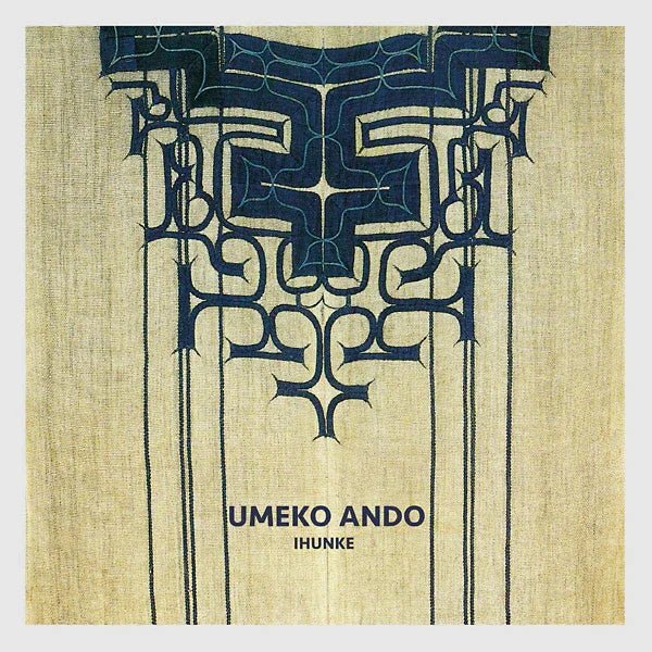 Umeko Ando - Ihunke (2 LP) - Joco Records