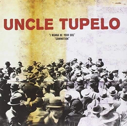 Uncle Tupelo - I Wanna Be Your Dog / Commotion (7-Inch Single) - Joco Records