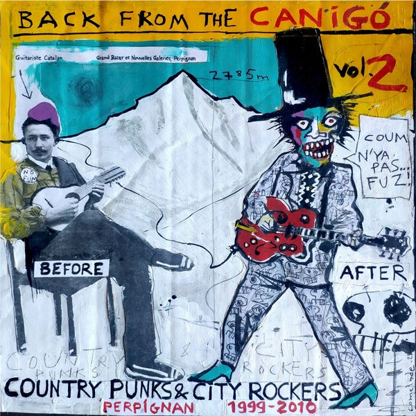 Various Artists - Back From The Canigo Volume Two: Country Punks & City Rockers Perpignan 1999-2010 (Vinyl)