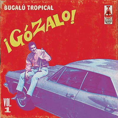 Va - Gozalo! - Bugalú Tropical Vol. 1