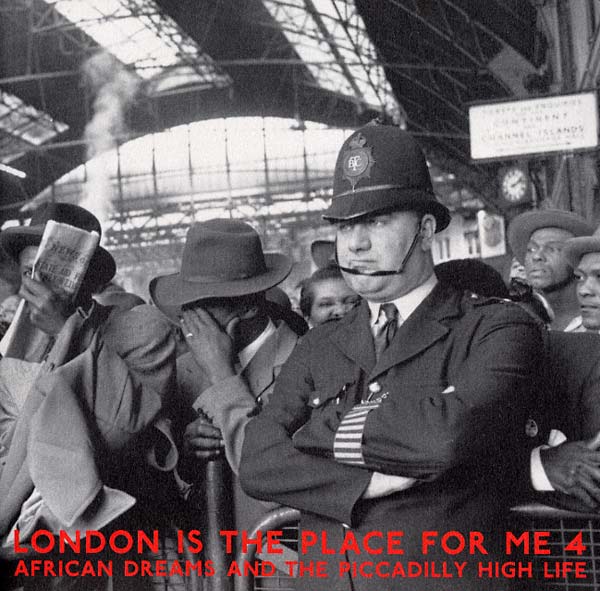 Va - London Is the Place For Me 4: African Dreams and the Piccadilly High Life