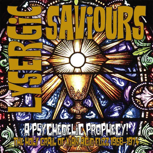 Va - Lysergic Saviours: A Psychedelic Prophecy! The Holy Grail Of Xian Acid Fuzz 1968-1974