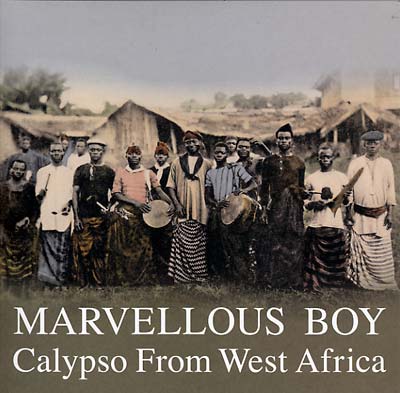 Various Artists - Marvellous Boy: Calypso From West Africa (LP)