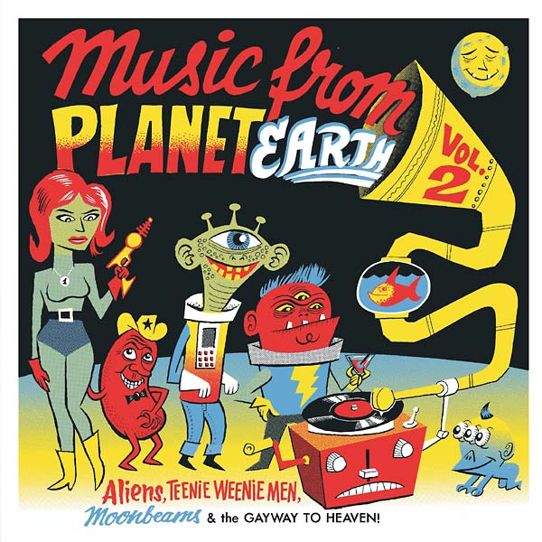 Various Artists - Music From Planet Earth Volume 2: Aliens, Teenie Weenie Men, Moonbeams & The Gayway To Heaven (Vinyl)