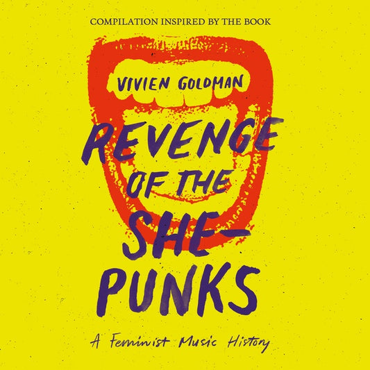 Various Artists - Revenge Of The She-Punks: Compilation Inspired By The Book By Vivien Goldman (Vinyl)