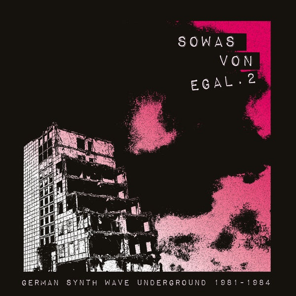 Va - Sowas Von Egal 2: German Synth Wave Underground 1981-1984