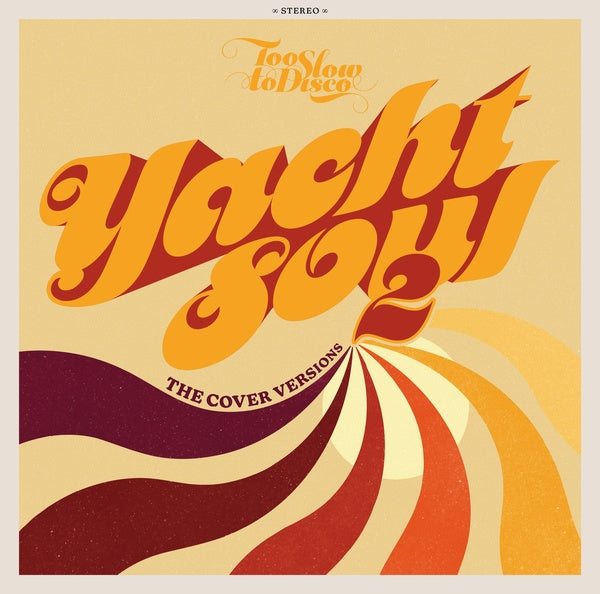 Va - Too Slow to Disco: Yacht Soul 2 - The Cover Versions
