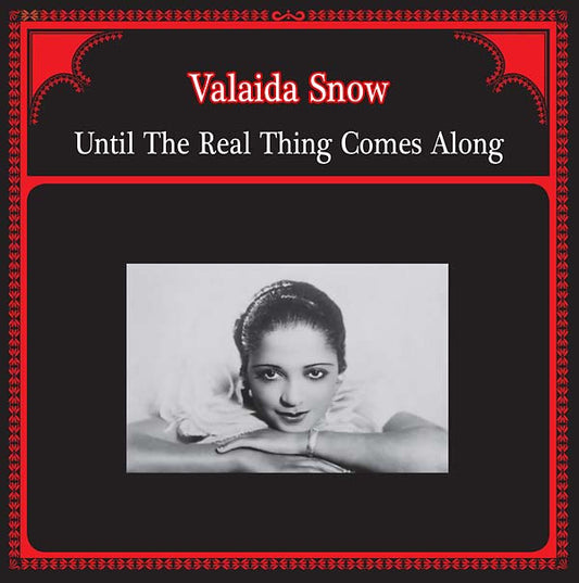 VALAIDA SNOW - Until The Real Thing Comes Along