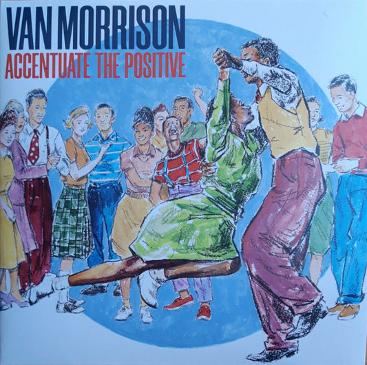 Van Morrison - Accentuate The Positive (2 LP) - Joco Records