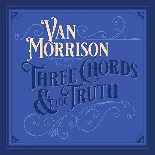 Van Morrison - Three Chords And The Truth (| White Vinyl) (2 LP) - Joco Records