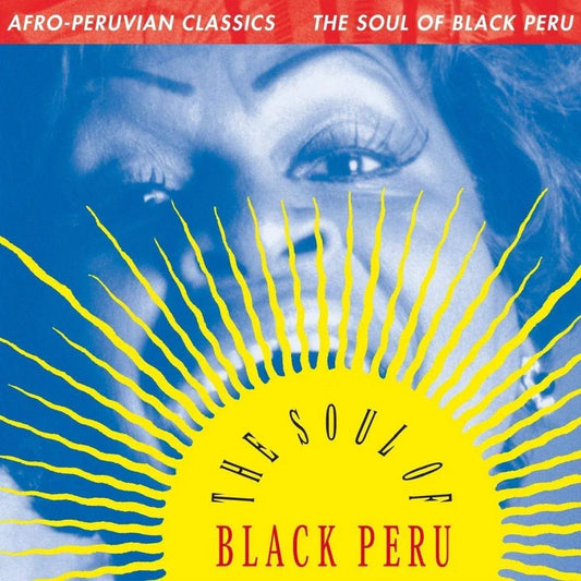 Various Artists - Afro-Peruvian Classics: The Soul Of Black Peru (LP) - Joco Records
