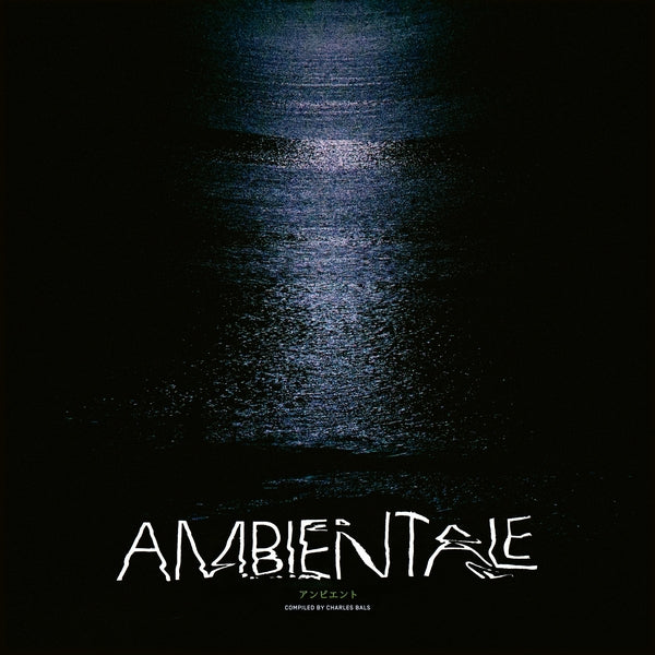 Various Artists - Ambientale (Compiled By Charles Bals)