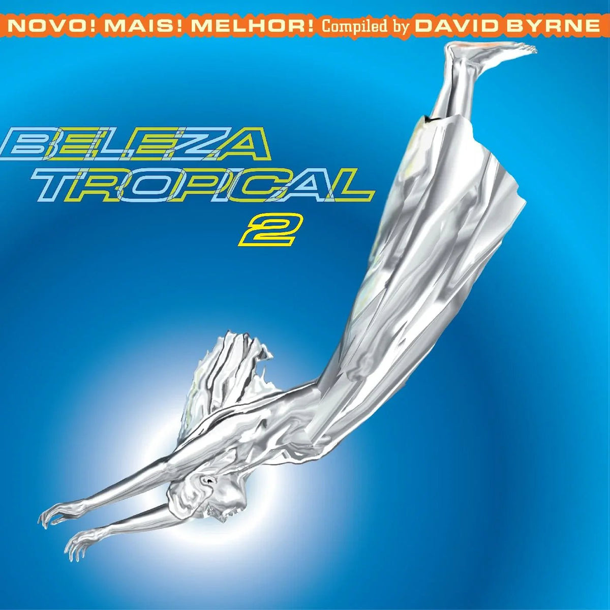 Various Artists - Beleza Tropical 2: Novo! Mais! Melhor! - Brazil Classics 6 (Compiled By David Byrne) (Blue & Orange Vinyl) (2 LP) - Joco Records