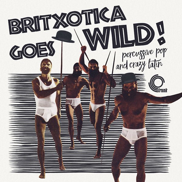 Various Artists - Britxotica! Goes Wild!: Percussive Pop And Crazy Latin (LP) - Joco Records