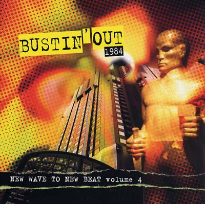 Various Artists - Bustin' Out 1984: New Wave To New Beat Volume 4 (2 LP) - Joco Records