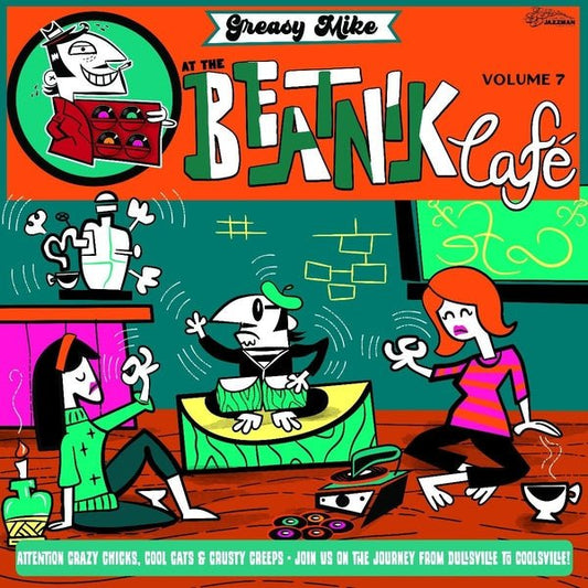 Various Artists - Greasy Mike's Volume 7: At The Beatnik Cafe (LP) - Joco Records