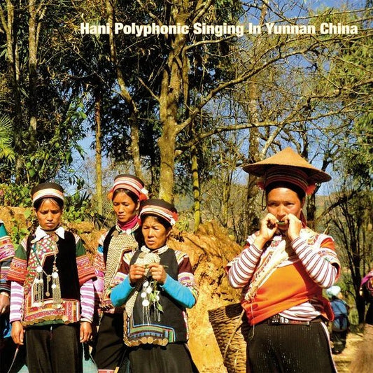 Various Artists - Hani Polyphonic Singing In Yunnan China (Vinyl) - Joco Records