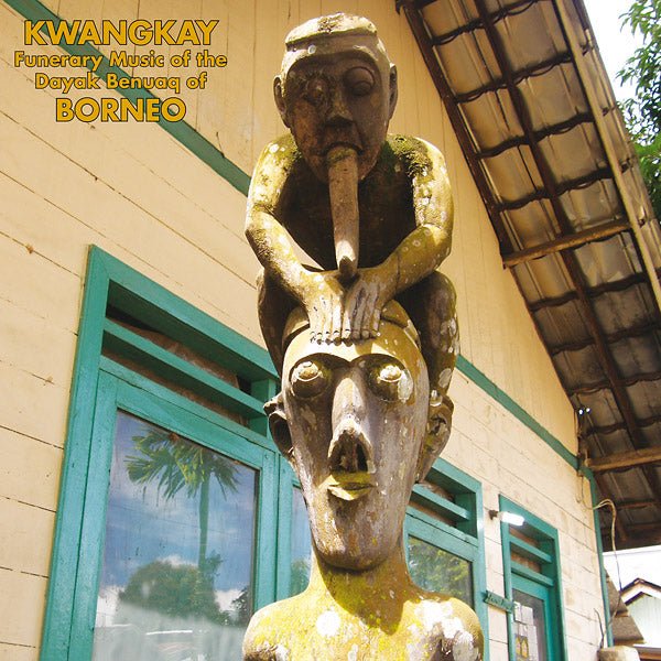 Various Artists - Kwangkay: Funerary Music Of The Dayak Benuaq Of Borneo (LP) - Joco Records