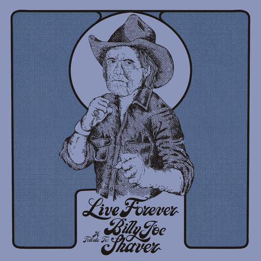 Various Artists - Live Forever: A Tribute To Billy Joe Shaver (Indie Exclusive Diamond Color Vinyl)