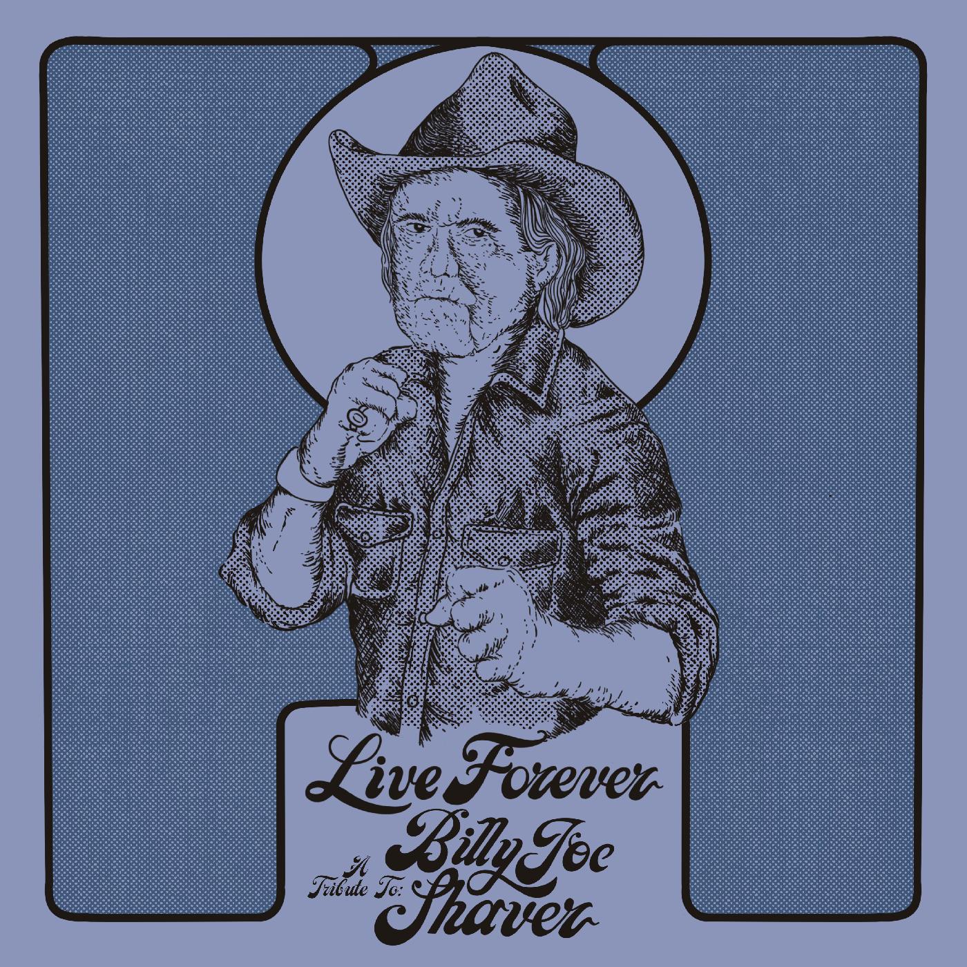 Various Artists - Live Forever: A Tribute To Billy Joe Shaver (Vinyl) - Joco Records