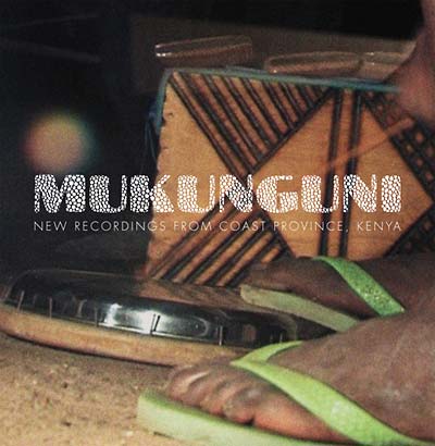 Various Artists - Mukunguni: New Recordings From Coast Province, Kenya (Vinyl) - Joco Records