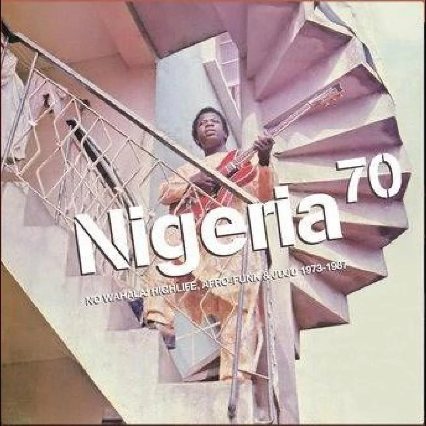 Various Artists - Nigeria 70, No Wahala: Highlife, Afro-Funk & Juju 1973-1987 (2 LP) - Joco Records