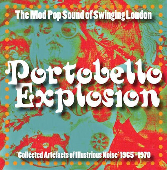 Various Artists - Portobello Explosion: Collected Artefacts Of Illustrious Noise 1965 - 1970 (LP) - Joco Records