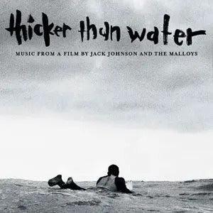 Various Artists - Thicker Than Water (Music From A Film By Jack Johnson Chris & Emmett Malloy) (180 Gram) (LP) - Joco Records