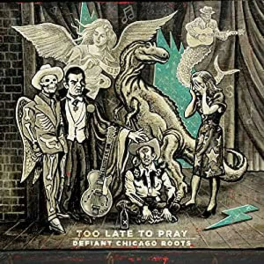 Various Artists - Too Late To Pray: Defiant Chicago Roots (2 LP) - Joco Records