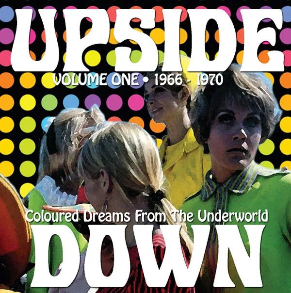 Various Artists - Upside Down Volume One 1966 - 1970: Color Dreams From The Underworld (LP) - Joco Records