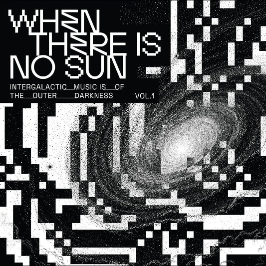 Various Artists - When There Is No Sun Vol. 1 (7 - Inch Single) - Joco Records