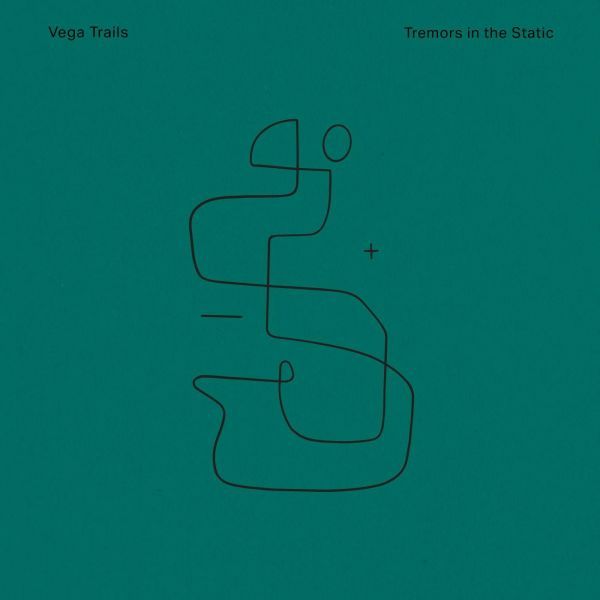 Vega Trails - Tremors in the Static