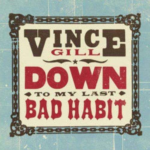 Vince Gill - Down To My Last Bad Habit (LP) - Joco Records