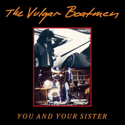 Vulgar Boatmen - You And Your Sister (LP) - Joco Records
