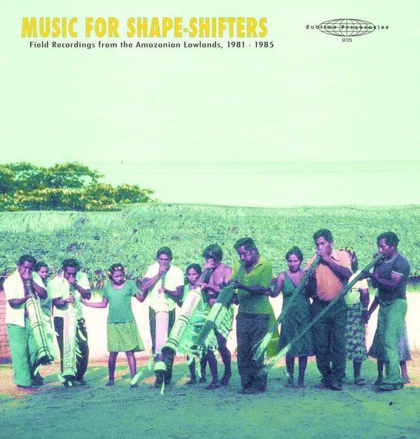 Wakuenai (Curripaco) - Music for Shape-Shifters: Field Recordings from the Amazonian Lowlands, 1981-1985 (LP) - Joco Records