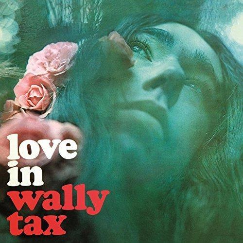 Wally Tax - Love In  (Vinyl)