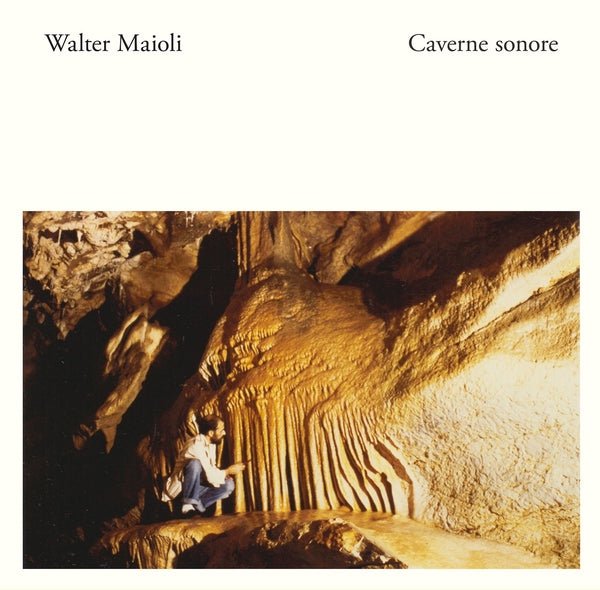 Walter Maioli - Caverne Sonore (Vinyl) - Joco Records