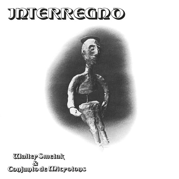 Walter Smetak & Conjunto De Microtons - Interregno (Vinyl)